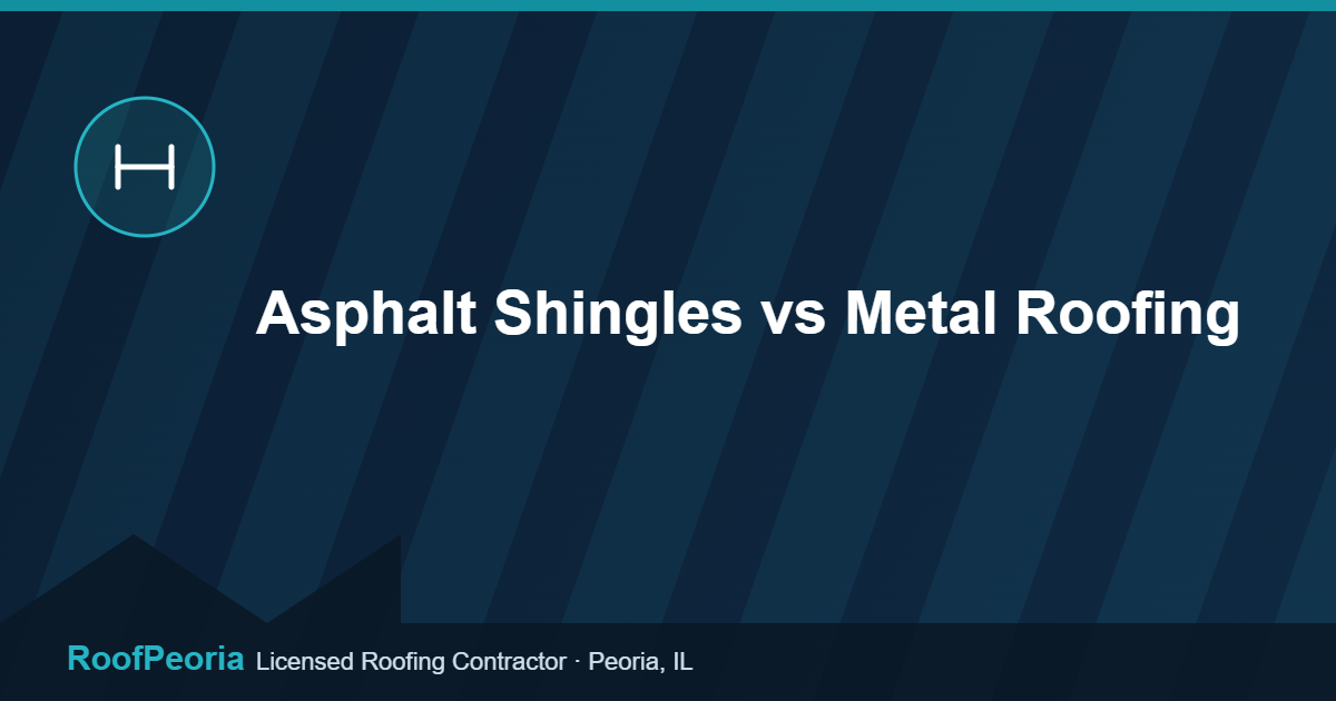 Asphalt Shingles vs Metal Roofing - RoofPeoria roofing blog graphic